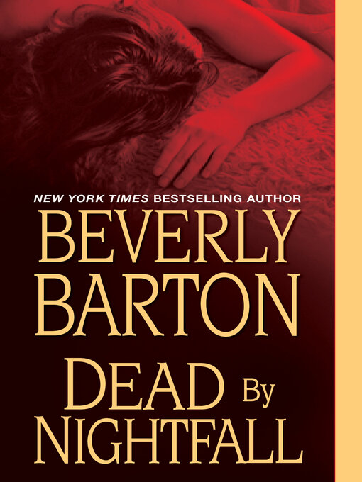 Title details for Dead by Nightfall by Beverly Barton - Available